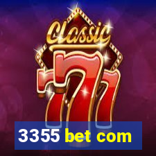 3355 bet com